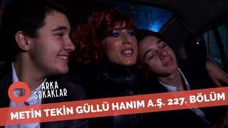 Metin Tekin Güllü Hanım'la Ortak İş Yaptı 227. Bölüm