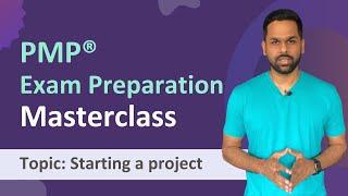 PMP exam prep masterclass I Topic: Starting a project | PMP preparation by Edzest