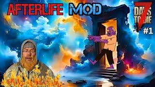 7 DAYS TO DIE AFTERLIFE MOD AND PUBLIC SERVER