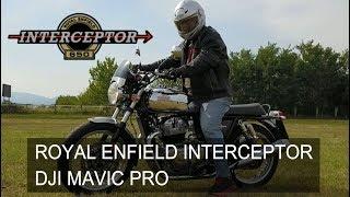 ROYAL ENFIELD INTERCEPTOR &  DJI MAVIC PRO