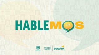 Hablemos: servicios públicos para la Bogotá que estamos construyendo