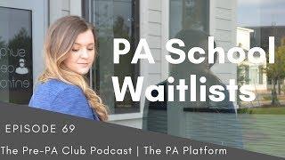 #69: PA School Waitlist - The Pre-PA Club