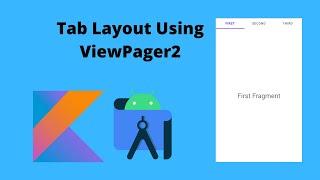 Tab Layout Using ViewPager2 in Android App | Android Studio | Kotlin |