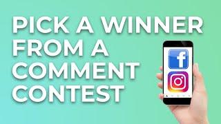 How to Pick a Winner from your Facebook or Instagram Comment Contest