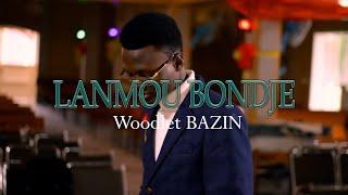 Lanmou Bondje - Woodlet Holyvoice [Official Video]