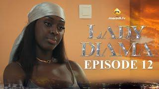 Série - Lady Diama - Saison 1 - Episode 12 - VOSTFR