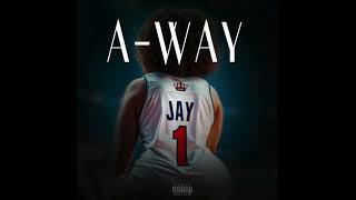 King Jay - A-way