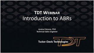 TDT Webinar | Introduction to ABRs