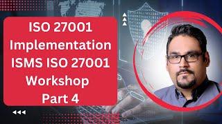 ISMS ISO 27001 Foundation Workshop by Luv Johar Part 4