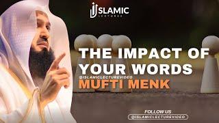 The Impact of Your Words: A Must-Watch Video - Mufti Menk