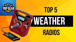 Top 5 Best Weather Radios for 2025 | Stay Prepared for Any Emergency!