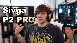 Improvement In Every Direction - Sivga P2 PRO HiFi Headphones Review