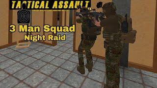 Tactical Assault VR 3 Man Squad Night Raid #tacticalassaultvr