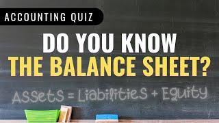 Accounting Quiz - 10 Questions and Answers on the Balance Sheet (Multiple Choice)