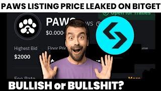 PAWS - Listing Price Leaked On Bitget | Deposit Now Open | Bullish or Bullshit?