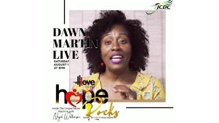 LOVE 101 FM JAMAICA presents HOPE ROCKS with DAWN MARTIN