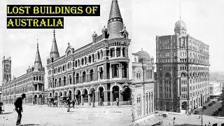 Lost and demolished old world Australian buildings