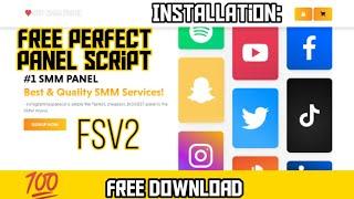 FSV2 - Perfect Panel | SMM Smart Panel - Free Smm Panel Script Download - Free Install