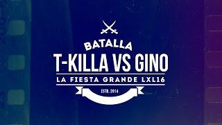 T-Killa Vs Gino | LXL16 "Linea Dieciséis" (Video Oficial)