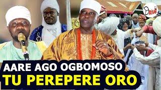 AARE AGO OGBOMOSO TU PEREPERE ORO LORI ORO IMAM AGBA OGBOMOSO ATI SOUN OGBOMOSO OBA GHANDI OLAOYE