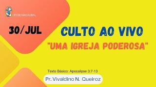 Mensagem: "UMA IGREJA PODEROSA" / IPIB 120 anos (Título de Emerência)