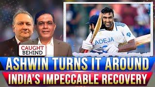 Ashwin Turns It Around | India’s Impeccable Recovery | Caught Behind