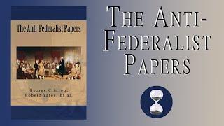 The Anti Federalist Papers (1790) Publius