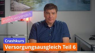 Crashkurs Versorgungsausgleich Teil 6