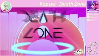 Kapsyz - Death Zone (Out Feb. 1st)