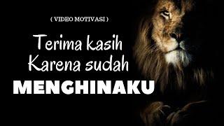 Terima Kasih karena Sudah menghinaku !! ( Video Motivasi)