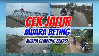 Cek jalur Muara Beting Muara Gembong Bekasi