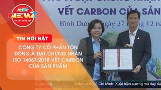 CÔNG TY CỔ PHẦN TÔN ĐÔNG Á ĐẠT CHỨNG NHẬN ISO 14067:2018 VẾT CARBON CỦA SẢN PHẨM