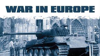 War In Europe - Full Documentary