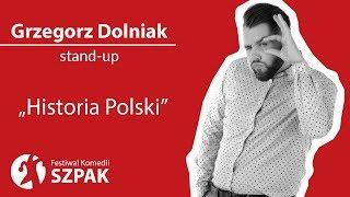 Grzegorz Dolniak stand-up - "Historia Polski"