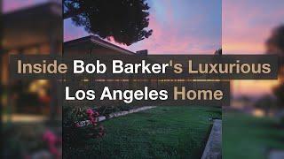 Inside Bob Barker's Luxurious Los Angeles Home