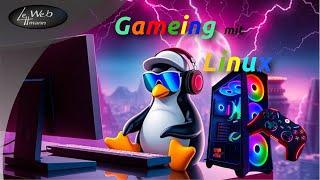 Gameing mit Linux Mint 22