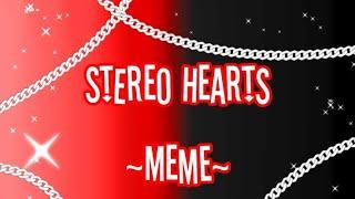 ️“ Stereo Hearts~ Meme ”️ || MLB || Gacha Club || (1k sub special) ||