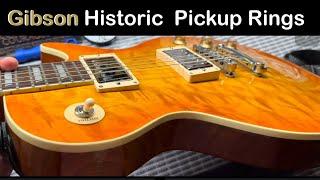 Gibson Historic Pickup Rings on a Chibson