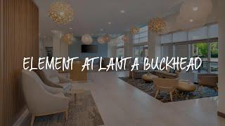 Element Atlanta Buckhead Review - Atlanta , United States of America