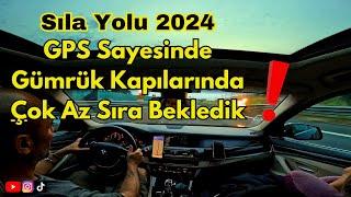 Sıla Yolu 2024 GPS ile Gümrüklerde Zaman Kazandik Fransa Türkiye BMW F10 530d