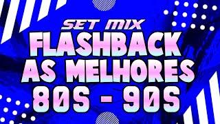 SET FLASHBACK 80 90 AS MELHORES (MIXAGENS DJ JHONATHAN)