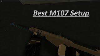 Phantom Forces Best M107 Setup