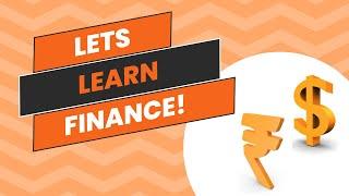 Lets learn finance!