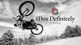 MOS DEFINITELY - DJ Brandt