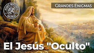 El Jesús "Oculto". Grandes Enigmas | Ángel Narro Sánchez