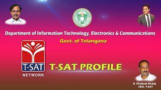 T-SAT Profile || Dept. of ITE&C , Govt of Telangana