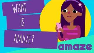 What Is AMAZE?