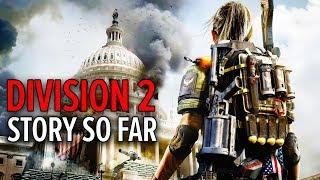 The Division 2 - The Story So Far