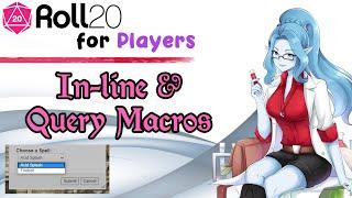 Roll20 for Players - In-line Macros and Queries!