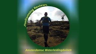 Trailrunning Review Amsterdamse Waterleidingduinen